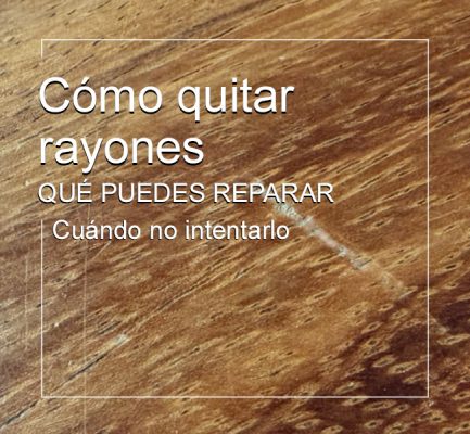 Cómo quitar rayones de los muebles de madera