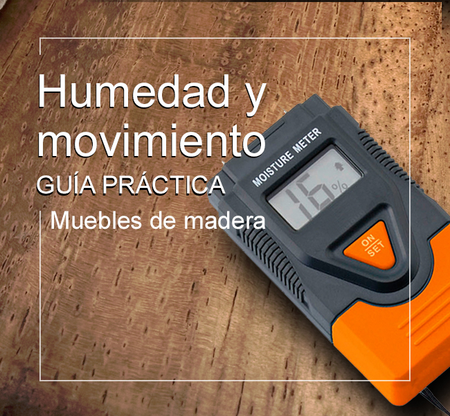 Parotas-humedad-movimiento-muebles-madera-guía